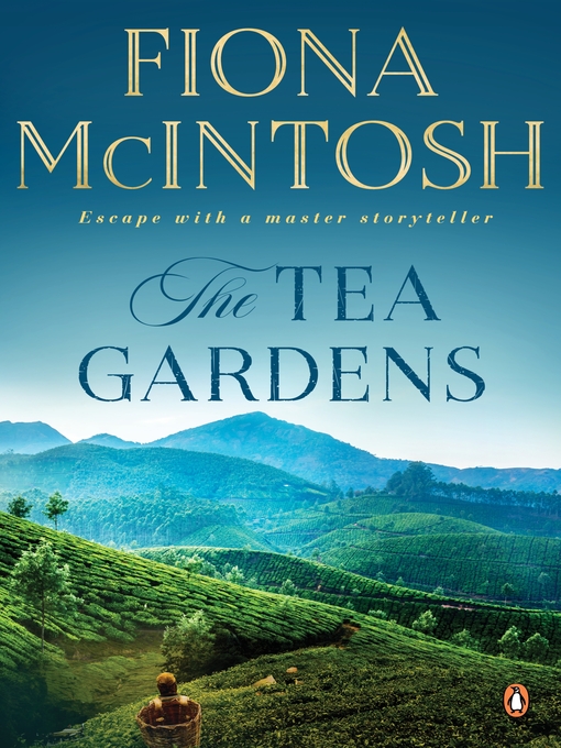 Title details for The Tea Gardens by Fiona McIntosh - Wait list